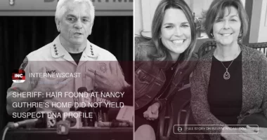 Hair Found at Nancy Guthrie’s Home Did Not Yield Suspect DNA Profile - Internewscast Journal