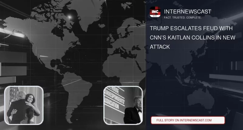 Trump Escalates Feud With CNN’s Kaitlan Collins in New Attack - Internewscast Journal