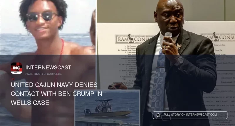United Cajun Navy Denies Contact With Ben Crump in Wells Case - Internewscast Journal