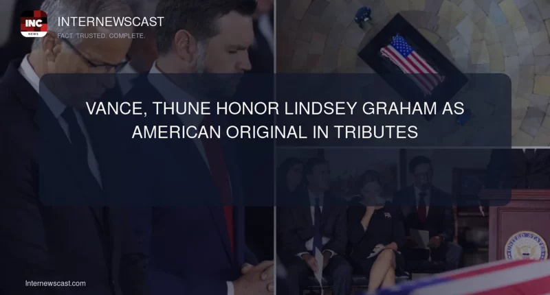 Vance, Thune Honor Lindsey Graham as American Original in Tributes - Internewscast Journal
