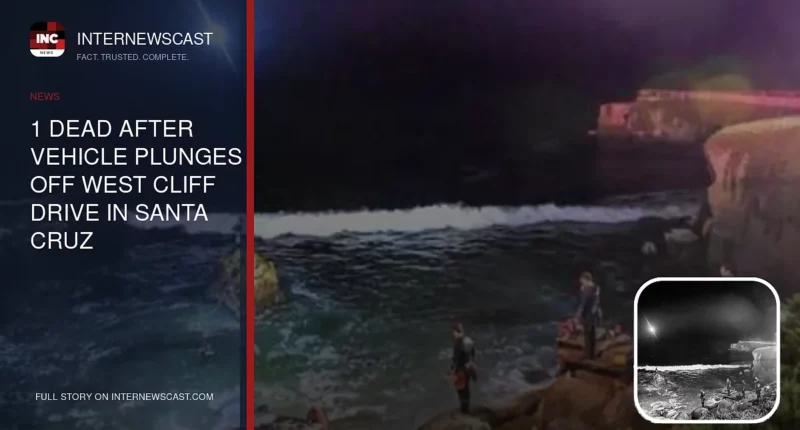 1 Dead After Vehicle Plunges Off West Cliff Drive in Santa Cruz - Internewscast Journal