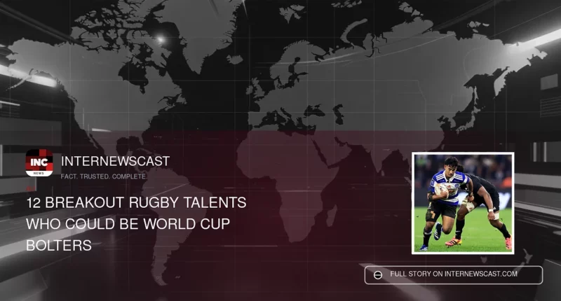 12 Breakout Rugby Talents Who Could Be World Cup Bolters - Internewscast Journal