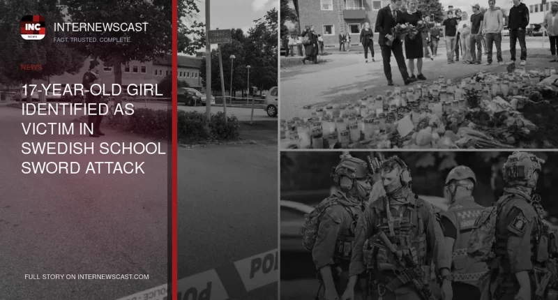17-Year-Old Girl Identified as Victim in Swedish School Sword Attack - Internewscast Journal