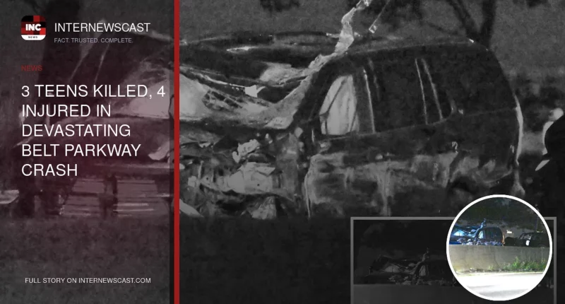 3 Teens Killed, 4 Injured in Devastating Belt Parkway Crash - Internewscast Journal