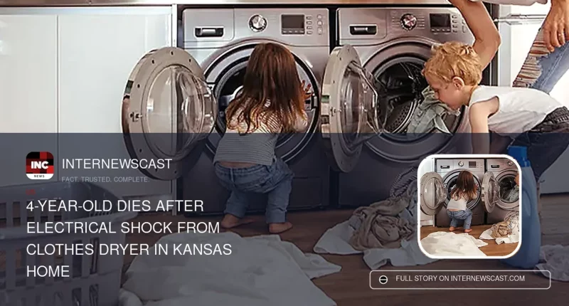 4-Year-Old Dies After Electrical Shock From Clothes Dryer in Kansas Home - Internewscast Journal