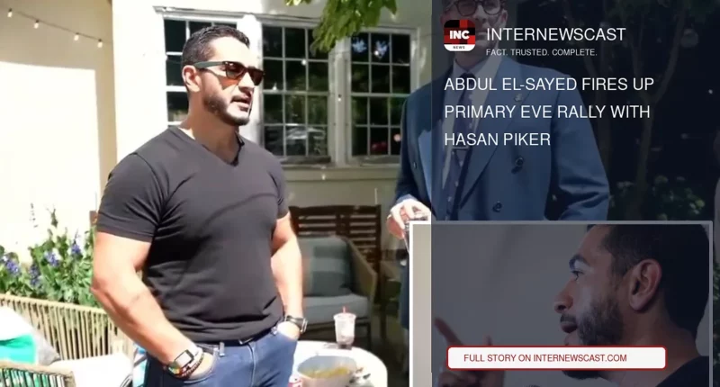 Abdul El-Sayed Fires Up Primary Eve Rally With Hasan Piker - Internewscast Journal