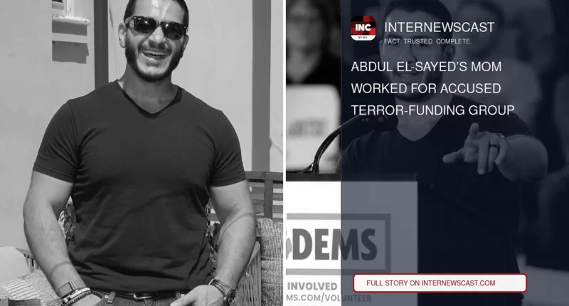 Abdul El-Sayed’s Mom Worked for Accused Terror-Funding Group - Internewscast Journal