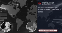 Acrobat Sues Cirque du Soleil After Fall Shatters 12 Bones - Internewscast Journal