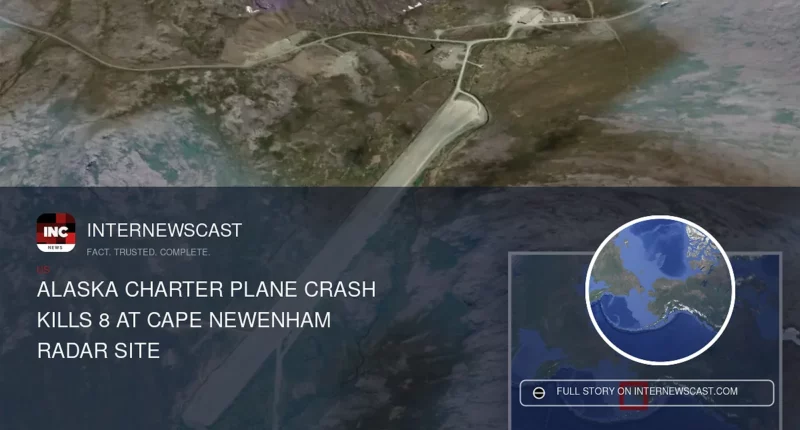 Alaska Charter Plane Crash Kills 8 at Cape Newenham Radar Site - Internewscast Journal