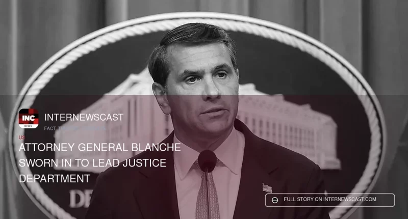 Attorney General Blanche Sworn In to Lead Justice Department - Internewscast Journal