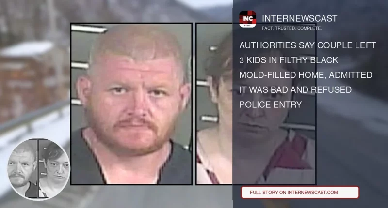 Authorities Say Couple Left 3 Kids in Filthy Black Mold-Filled Home, Admitted It Was Bad and Refused Police Entry - Internewscast Journal