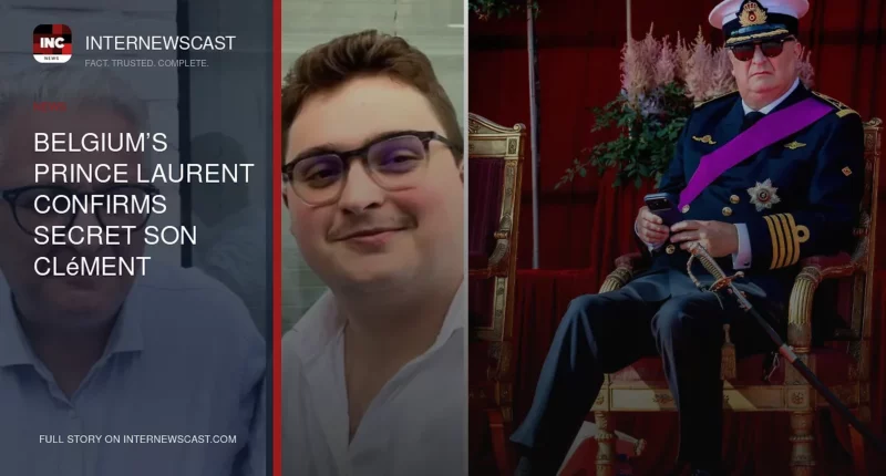 Belgium’s Prince Laurent Confirms Secret Son Clément Vandenkerckhove - Internewscast Journal