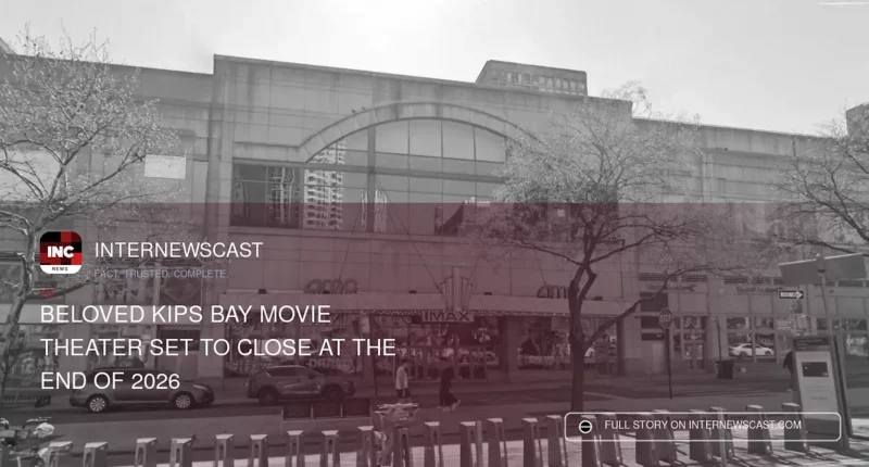 Beloved Kips Bay Movie Theater Set to Close at the End of 2026 - Internewscast Journal