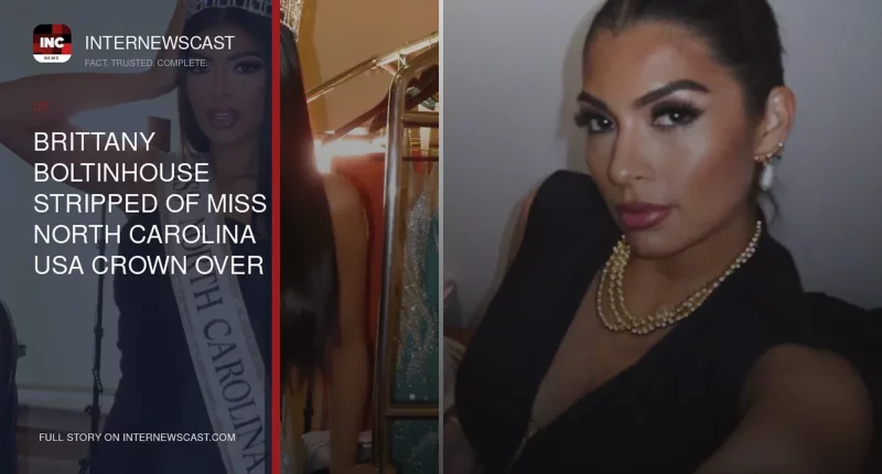 Brittany Boltinhouse Stripped of Miss North Carolina USA Crown Over Alleged Racist Posts - Internewscast Journal