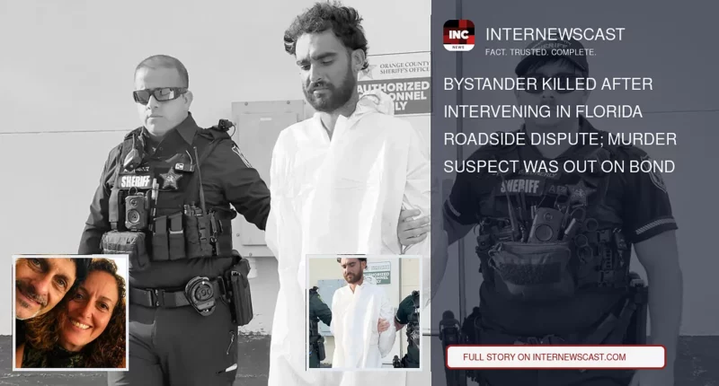 Bystander Killed After Intervening in Florida Roadside Dispute; Murder Suspect Was Out on Bond - Internewscast Journal