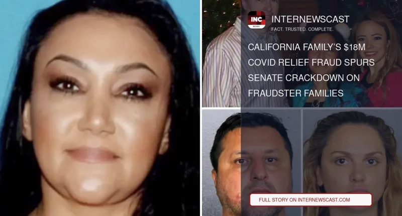 California Family’s $18M COVID Relief Fraud Spurs Senate Crackdown on Fraudster Families - Internewscast Journal