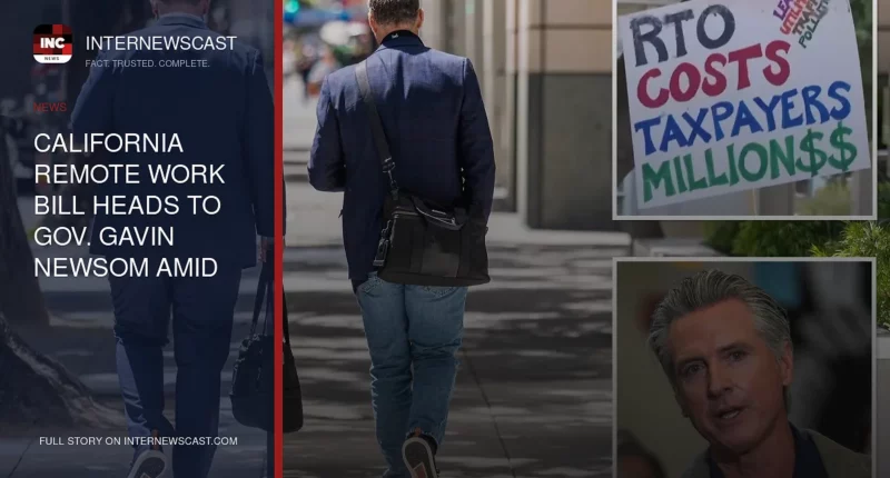 California Remote Work Bill Heads to Gov. Gavin Newsom Amid Expected Veto - Internewscast Journal