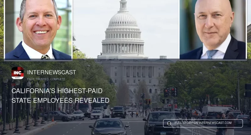 California’s Highest-Paid State Employees Revealed - Internewscast Journal