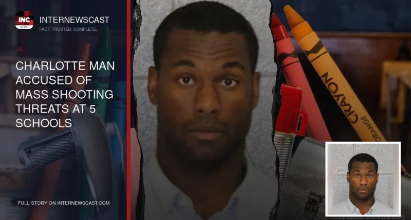 Charlotte Man Accused of Mass Shooting Threats at 5 Schools Released Days Before Classes Start - Internewscast Journal