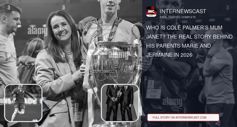 Who Is Cole Palmer’s Mum Janet? The Real Story Behind His Parents Marie and Jermaine in 2026 - Internewscast Journal