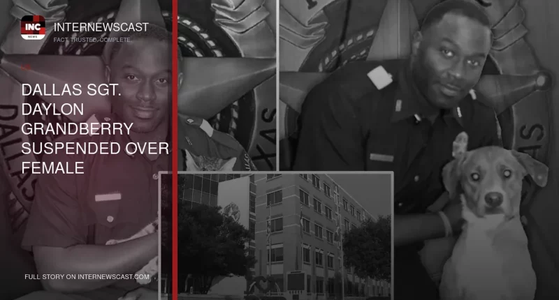 Dallas Sgt. Daylon Grandberry Suspended Over Female Officer’s Intimate Photos - Internewscast Journal