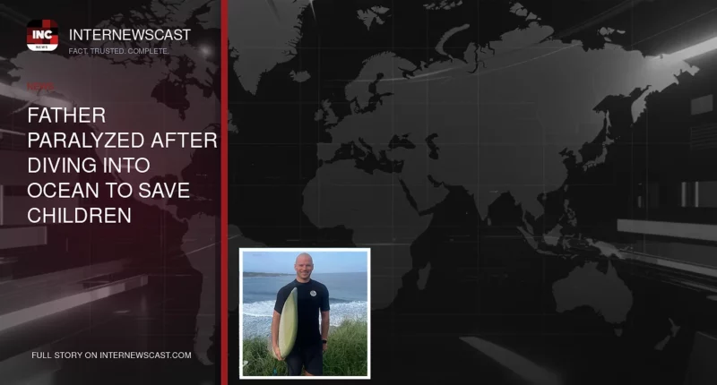Father Paralyzed After Diving Into Ocean to Save Children - Internewscast Journal