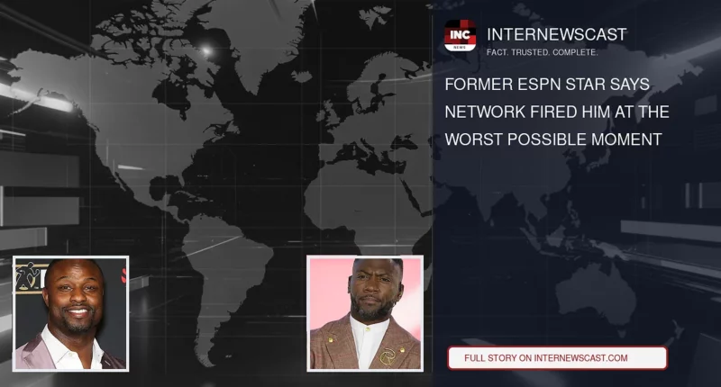 Former ESPN Star Says Network Fired Him at the Worst Possible Moment - Internewscast Journal