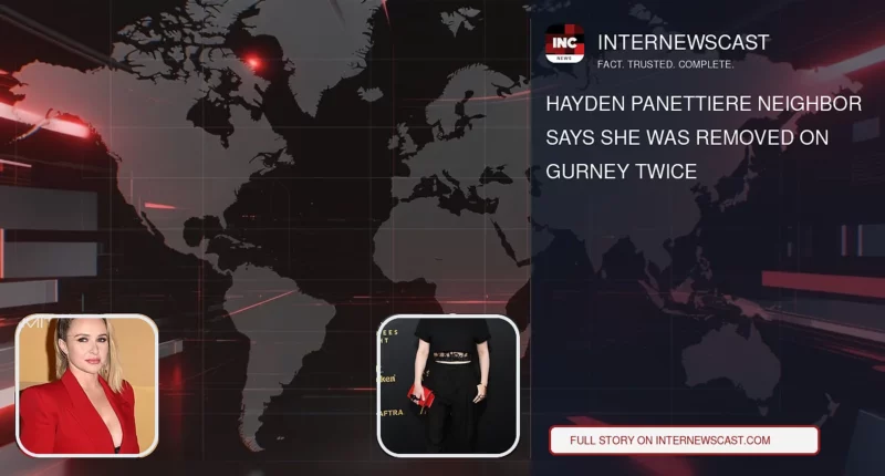 Hayden Panettiere Neighbor Says She Was Removed on Gurney Twice - Internewscast Journal
