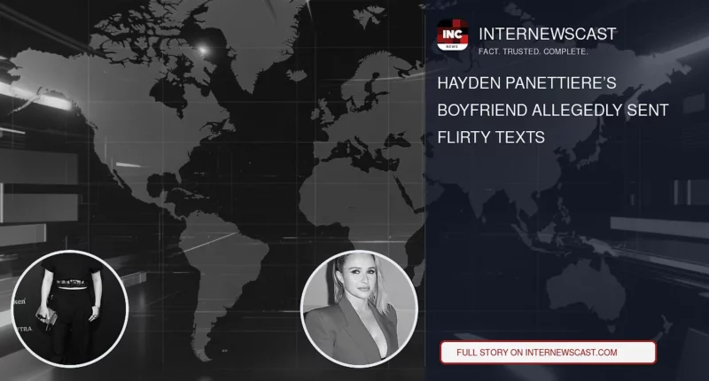 Hayden Panettiere’s Boyfriend Allegedly Sent Flirty Texts - Internewscast Journal