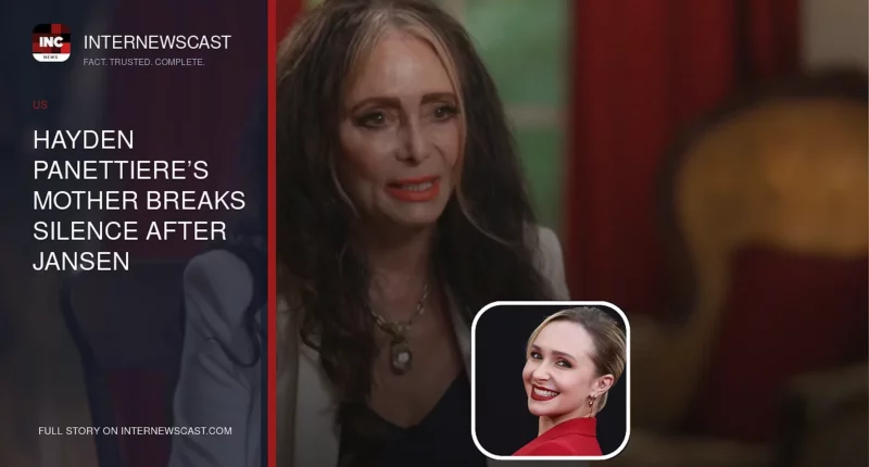Hayden Panettiere’s Mother Breaks Silence After Jansen Panettiere’s Death - Internewscast Journal