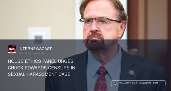 House Ethics Panel Urges Chuck Edwards Censure in Sexual Harassment Case - Internewscast Journal