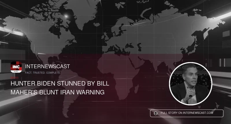 Hunter Biden Stunned by Bill Maher’s Blunt Iran Warning - Internewscast Journal