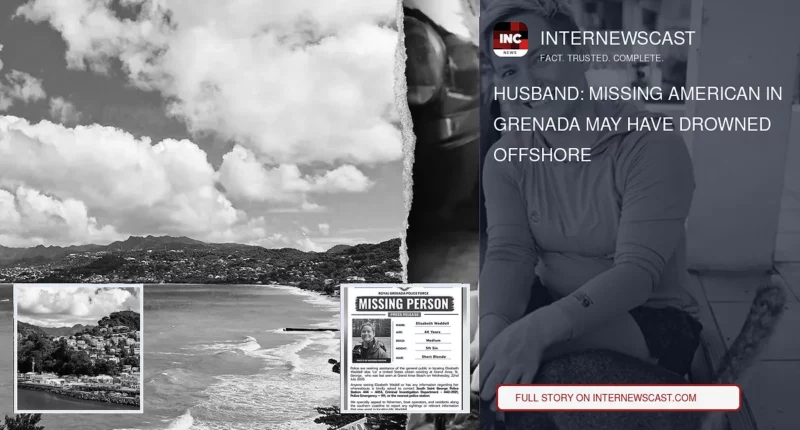 Husband: Missing American in Grenada May Have Drowned Offshore - Internewscast Journal