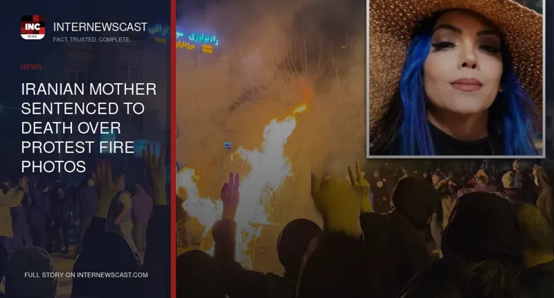 Iranian Mother Sentenced to Death Over Protest Fire Photos - Internewscast Journal