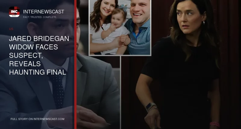 Jared Bridegan Widow Faces Suspect, Reveals Haunting Final Call - Internewscast Journal