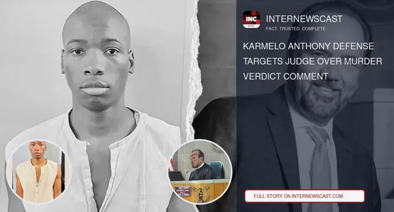 Karmelo Anthony Defense Targets Judge Over Murder Verdict Comment - Internewscast Journal
