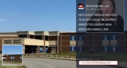 Kentucky Middle School Teacher Sadie M. Flores Arrested Under New Anti-Grooming Law - Internewscast Journal