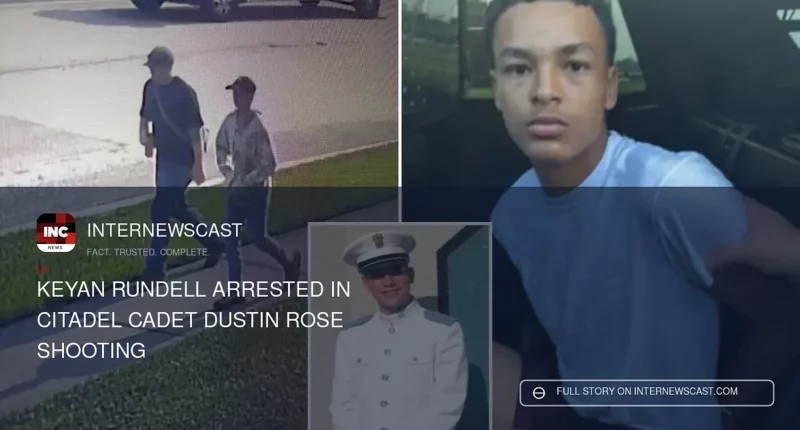 Keyan Rundell Arrested in Citadel Cadet Dustin Rose Shooting - Internewscast Journal