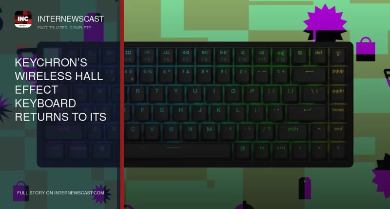 Keychron’s Wireless Hall Effect Keyboard Returns to Its Lowest Price Yet - Internewscast Journal
