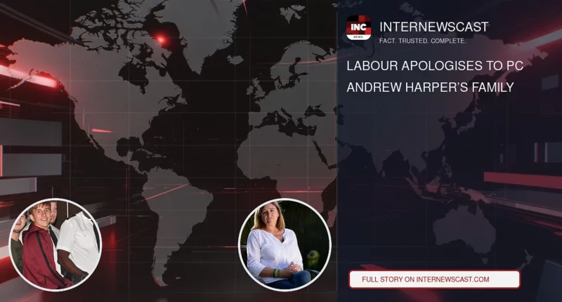 Labour Apologises to PC Andrew Harper’s Family - Internewscast Journal
