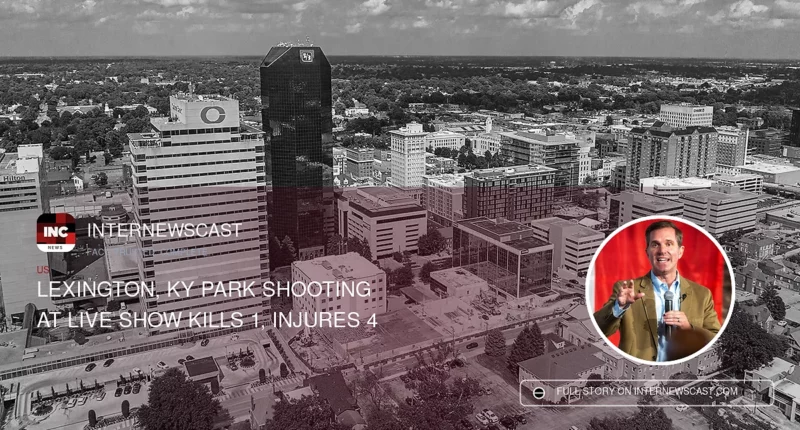 Lexington, KY Park Shooting at Live Show Kills 1, Injures 4 - Internewscast Journal