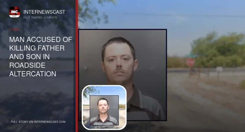 Man Accused of Killing Father and Son in Roadside Altercation Returned to Berate Nurse, Prosecutors Say - Internewscast Journal