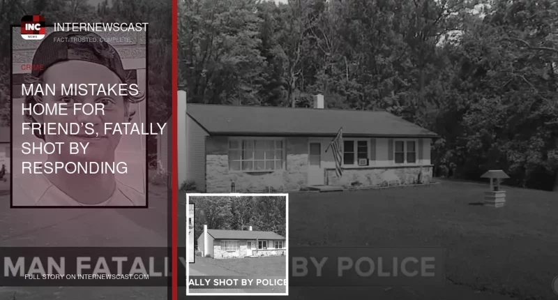 Man Mistakes Home for Friend’s, Fatally Shot by Responding Police - Internewscast Journal