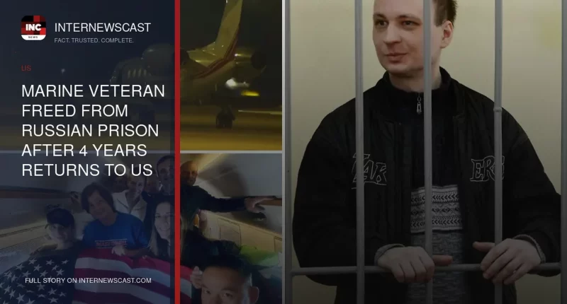 Marine Veteran Freed From Russian Prison After 4 Years Returns to US for Treatment Amid Abuse Claims - Internewscast Journal