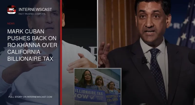 Mark Cuban Pushes Back on Ro Khanna Over California Billionaire Tax Plan - Internewscast Journal