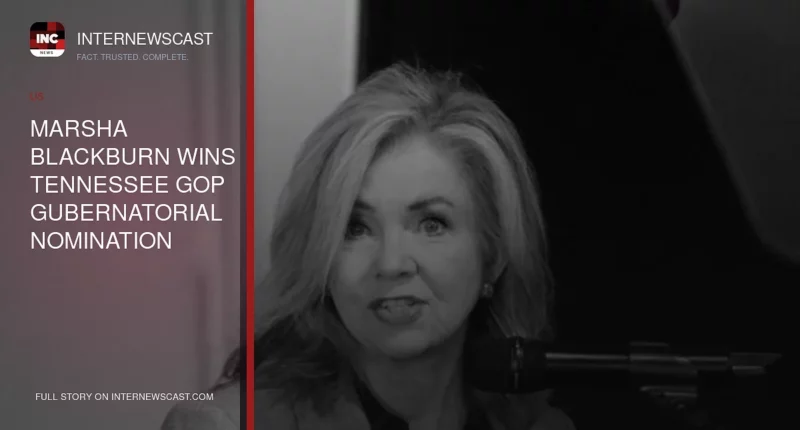Marsha Blackburn Wins Tennessee GOP Gubernatorial Nomination - Internewscast Journal