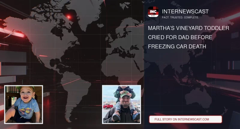 Martha’s Vineyard Toddler Cried for Dad Before Freezing Car Death - Internewscast Journal