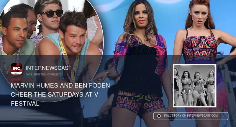 Marvin Humes and Ben Foden Cheer The Saturdays at V Festival - Internewscast Journal