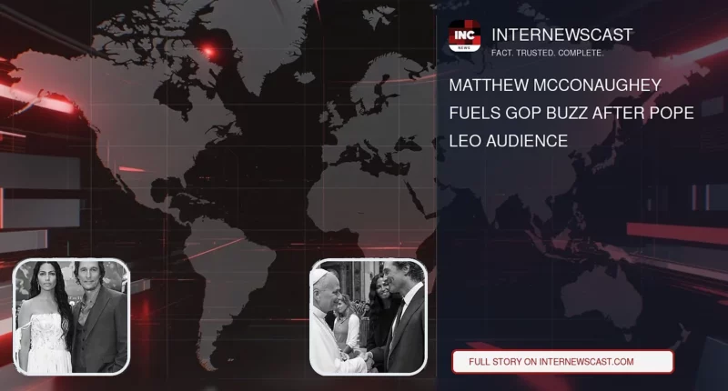 Matthew McConaughey Fuels GOP Buzz After Pope Leo Audience - Internewscast Journal