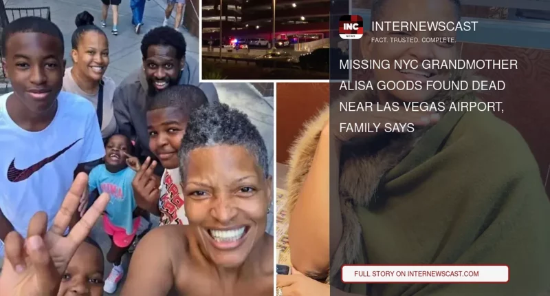 Missing NYC Grandmother Alisa Goods Found Dead Near Las Vegas Airport, Family Says - Internewscast Journal
